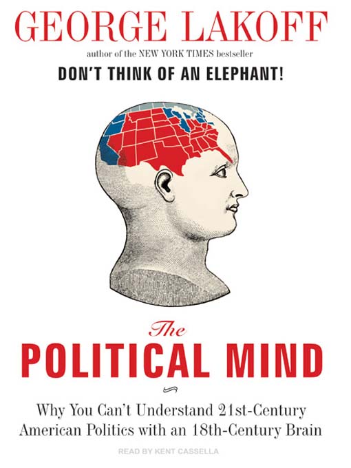 Title details for The Political Mind by George Lakoff - Wait list